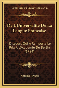 De L'Universalite De La Langue Francaise