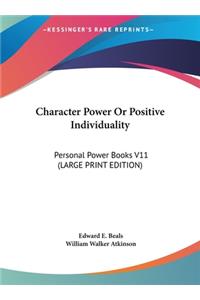 Character Power or Positive Individuality