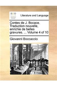Contes de J. Bocace. Traduction Nouvelle, Enrichie de Belles Gravures. ... Volume 4 of 10