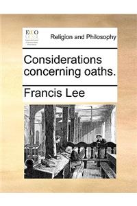 Considerations Concerning Oaths.