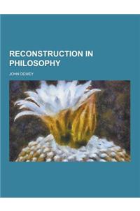 Reconstruction in Philosophy