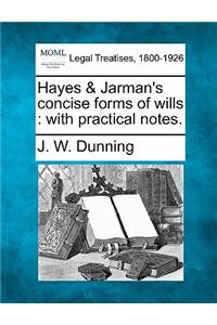 Hayes & Jarman's concise forms of wills