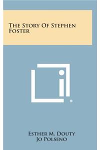 The Story of Stephen Foster