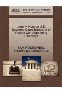 Luros V. Hanson U.S. Supreme Court Transcript of Record with Supporting Pleadings