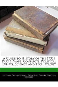 A Guide to History of the 1950s Part 1