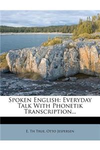 Spoken English: Everyday Talk with Phonetik Transcription...