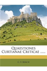 Quaestiones Curtianae Criticae ......