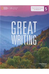 Great Writing 5: From Great Essays to Research : From Great Essays to  Research