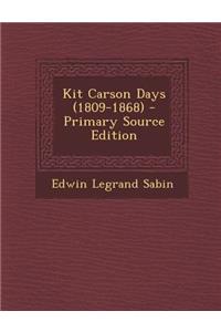 Kit Carson Days (1809-1868)