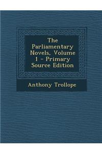 The Parliamentary Novels, Volume 1