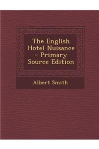 The English Hotel Nuisance