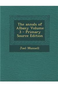 Annals of Albany Volume 3