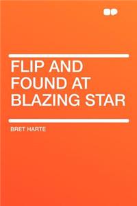 Flip and Found at Blazing Star