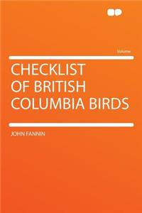 Checklist of British Columbia Birds