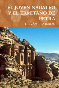 Joven Nabateo Y El Ermitaño de Petra