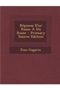 Reponse D'Ur Russe a Un Russe