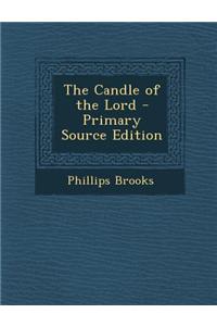 The Candle of the Lord - Primary Source Edition