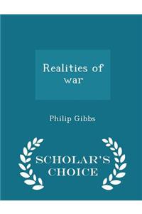 Realities of War - Scholar's Choice Edition