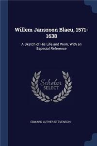 Willem Janszoon Blaeu, 1571-1638