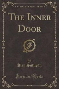 The Inner Door (Classic Reprint)