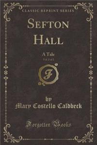 Sefton Hall, Vol. 2 of 2