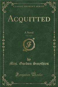 Acquitted, Vol. 3 of 3