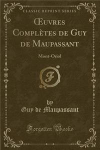 Oeuvres Complètes de Guy de Maupassant