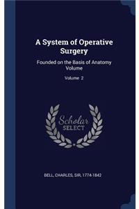 A System of Operative Surgery