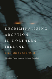 Decriminalizing Abortion in Northern Ireland