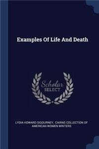 Examples Of Life And Death
