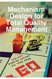 Mechanism Design for Total Quality Management