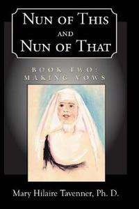 Nun of This and Nun of That