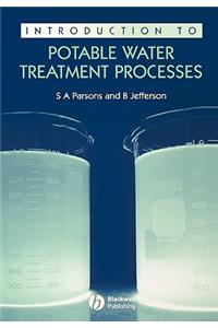 Introduction to Potable Water Treatment Processes
