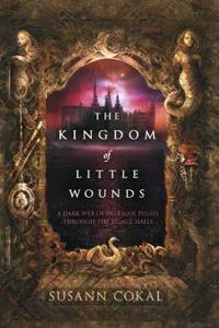 Kingdom of Little Wounds