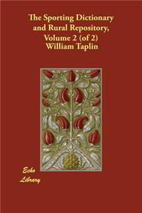 The Sporting Dictionary and Rural Repository, Volume 2 (of 2)