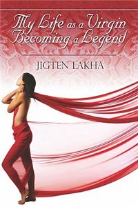 My Life as a Virgin Becoming a Legend