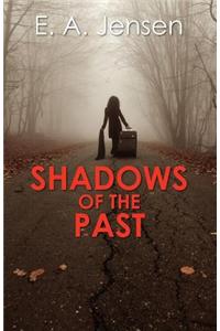 Shadows of the Past