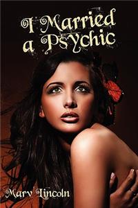 I Married a Psychic: The Vortex Conspiracy