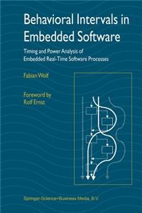 Behavioral Intervals in Embedded Software: Timing and Power Analysis of Embedded Real-Time Software Processes