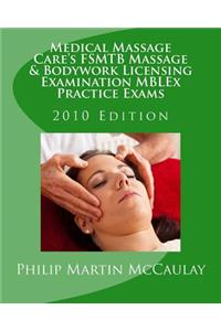 Medical Massage Care's FSMTB Massage & Bodywork Licensing Examination MBLEx Practice Exams