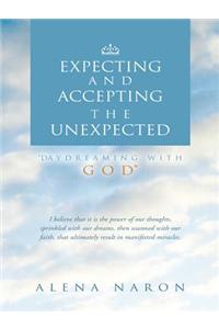 Expecting and Accepting the Unexpected