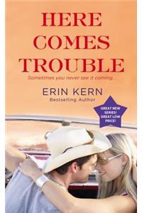 Here Comes Trouble