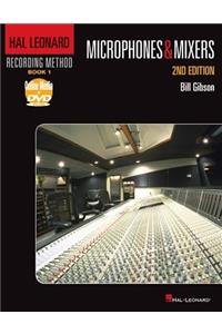 Hal Leonard Recording Method Book 1: Microphones & Mixers