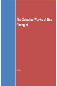 The Selected Works of Guo Changlei