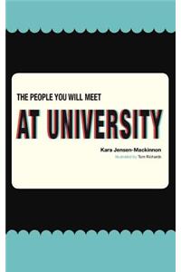 The People You Will Meet at University