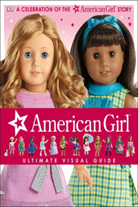 American Girl: Ultimate Visual Guide