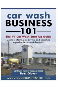 Car Wash Business 101