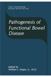 Pathogenesis of Functional Bowel Disease