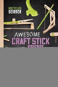 Awesome Craft Stick Science