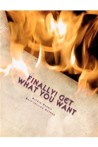 Finally! Get What You Want